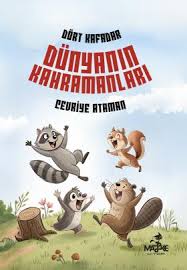 Dört Kafadar / Dünyanın Kahramanları