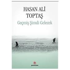 Geçmiş Şimdi Gelecek