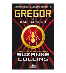 Gregor ve Kan Kehaneti - Gregor ve Yeraltı Günlükleri Serisi 3