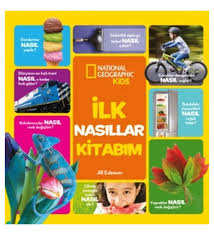 İlk Nasıllar Kitabım - National Geographic Kids