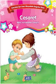 Çocuklar İçin Kısa Hikayelerle Değerler Dizisi Cesaret