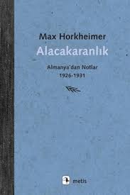 Alacakaranlık - Almanya'dan Notlar 1926 - 1931