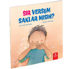 Çocuklarımızla Konuşalım-Sır Versem Saklar mısın?
