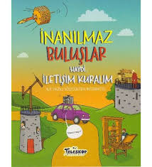 İnanılmaz Buluşlar Haydi İletişim Kuralım