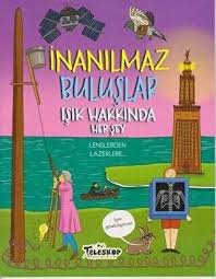 Işık Hakkında Herşey - İnanılmaz Buluşlar
