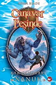 Canavar Peşinde 5 - Kar Canavarı Nanuk