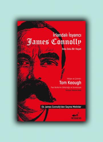 İrlandalı İsyancı James Connolly Tom Keough Patika Kitap 9786057185105