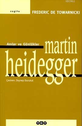 Martin Heidegger Frederic De Towarnicki Yapı Kredi Yayınları 978975080