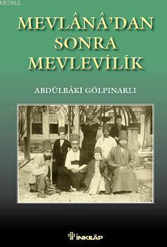 Mevlana`dan Sonra Mevlevilik İnkılap Kitabevi 9789751028280