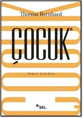 Çocuk Thomas Bernhard Sel Yayıncılık 9789755708058
