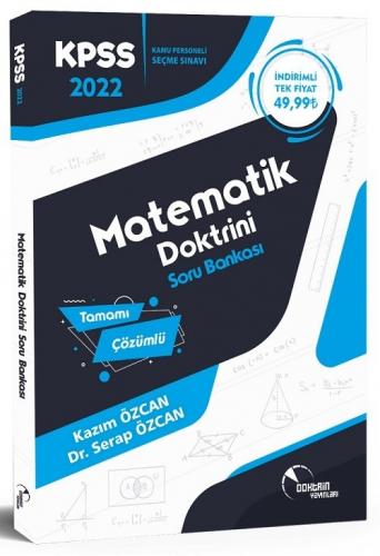 Doktrin 2022 KPSS Matematik Doktrini Soru Bankası Çözümlü - Kazım Özcan Doktrin Yayınları