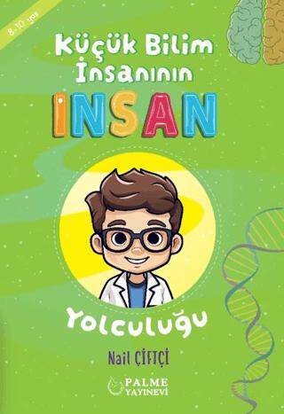 Küçük Bilim İnsanın İnsan Yolculuğu 8-10 Yaş