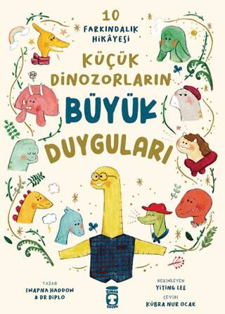 Küçük Dinozorların Büyük Duyguları 10 Farkındalık Hikayesi