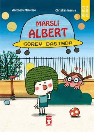 Marslı Albert Görev Başında