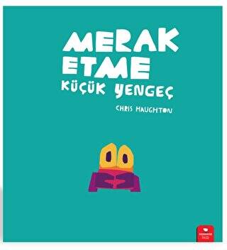 Merak Etme Küçük Yengeç