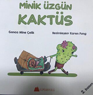 Minik Üzgün Kaktüs Kumdan Kale Gonca Mine Çelik 9786059267427