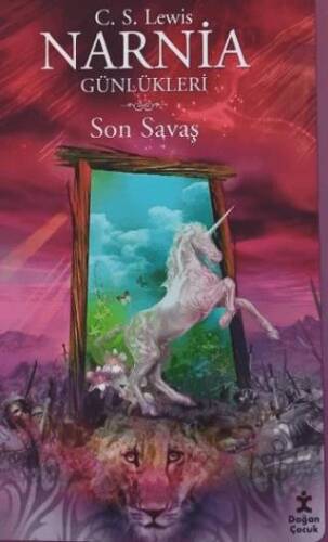 Narnia Günlükleri 7 - Son Savaş