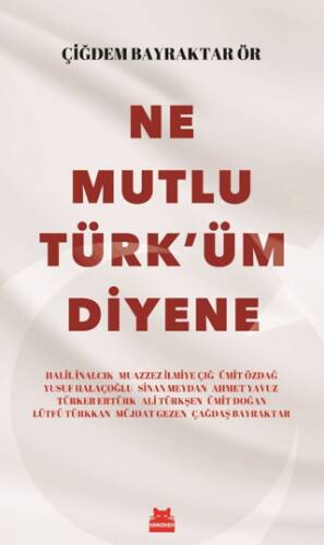 Ne Mutlu Türk`üm Diyene