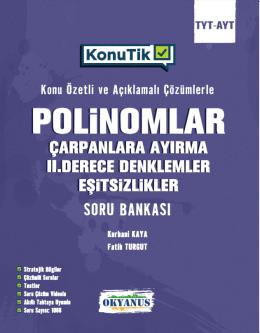 TYT AYT KonuTik Polinomlar Çarpanlara Ayırma II. Derece Denklemler Ve 