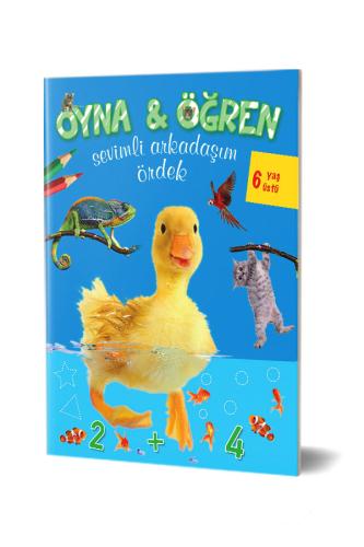 Oyna - Öğren Sevimli Arkadaşım Ördek - 6 Yaş Üstü