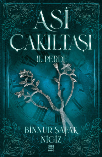 ASİ ÇAKILTAŞI 2. PERDE