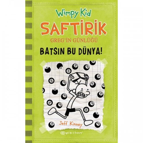 Saftirik Greg`in Günlüğü 8 - Batsın Bu Dünya!