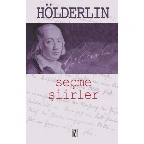 Seçme Şiirler Friedrich Hölderlin İz Yayıncılık