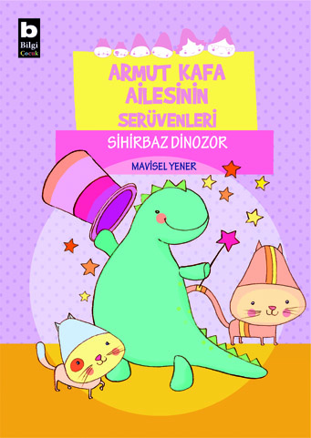 Armut Kafa Ailesinin Serüvenleri Sihirbaz Dinozor