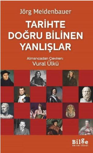 TARİHTE DOĞRU BİLİNEN YANLIŞLAR