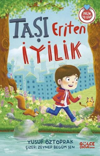 TAŞI ERİTEN İYİLİK
