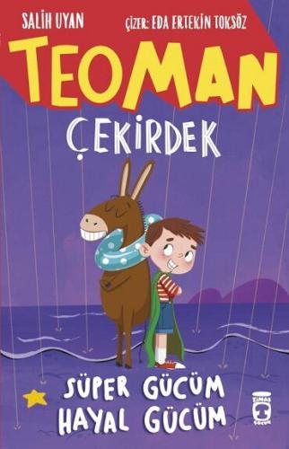 TEOMAN ÇEKİRDEK SÜPER GÜCÜM HAYAL GÜCÜM