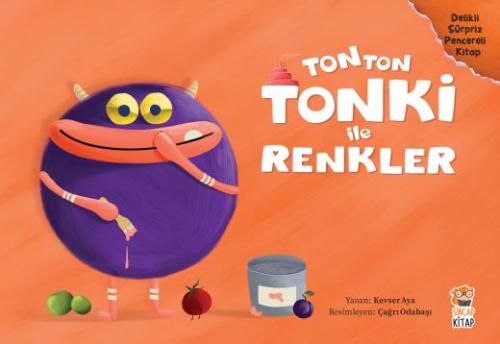 Tonton Tonki İle Renkler (Delikli Sürpriz Pencereli Kitap) Sincap Kitap 9786057449603