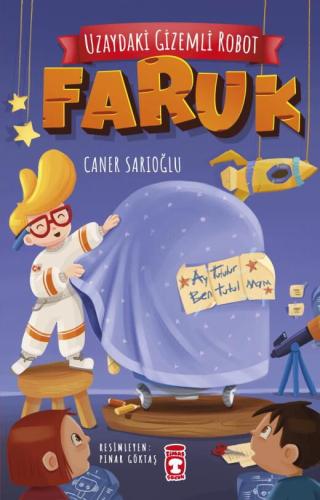 UZAYDAKİ GİZEMLİ ROBOT FARUK