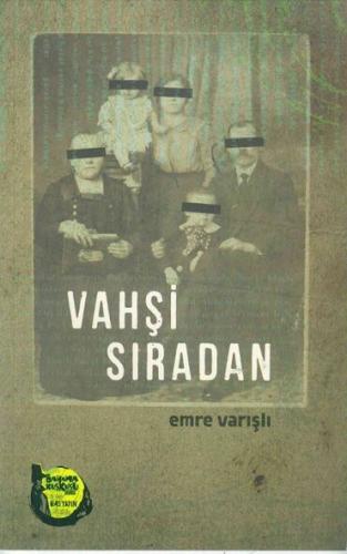 VAHŞİ SIRADAN