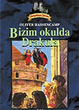 Dehşetkaya Şatosu 8/Bizim Okulda Drakula
