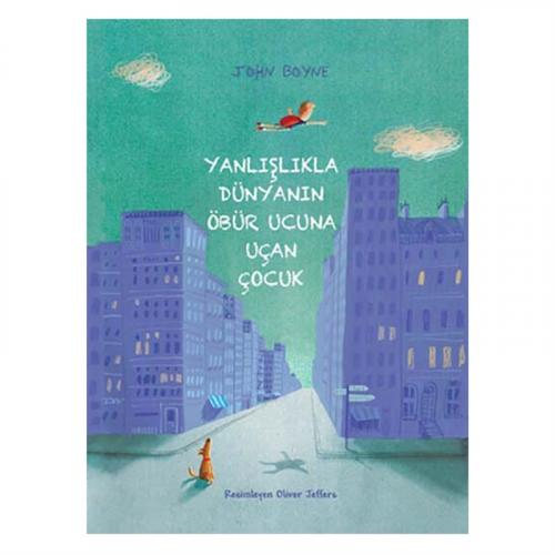 Yanlışlıkla Dünyanın Öbür Ucuna Uçan Çocuk