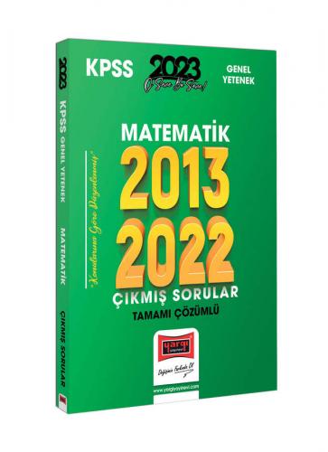 2023 KPSS Matematik 2013-2022 Tamamı Çözümlü Çıkmış Sorular Yargı Yayı